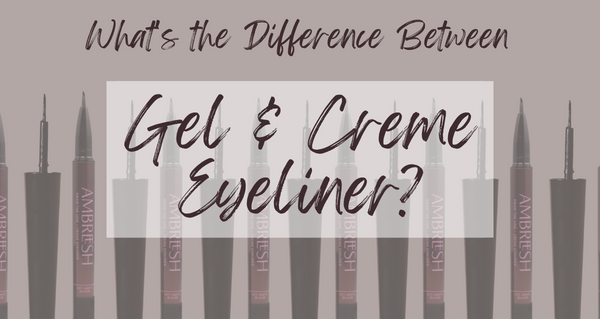 What's the Difference Between Creme and Gel Eyeliner?