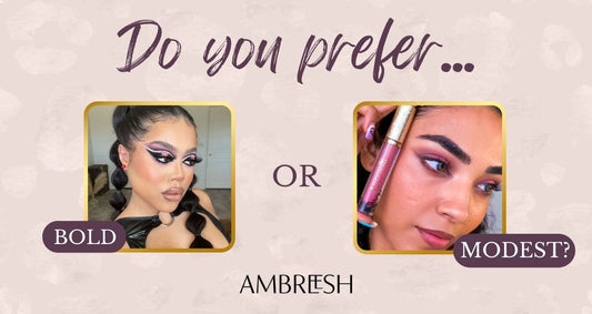 POLL: Do you prefer BOLD or MODEST makeup? 
